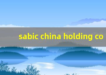 sabic china holding co ltd